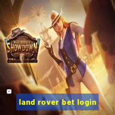 land rover bet login